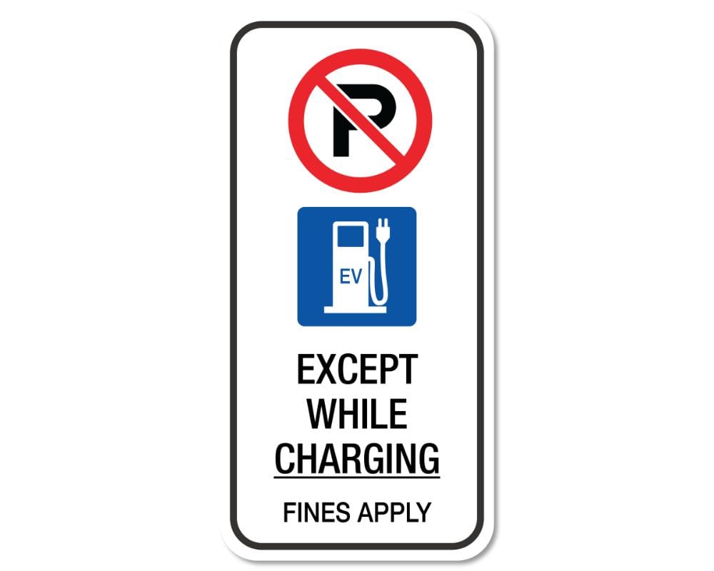 Except While Charging Fines Apply Sign